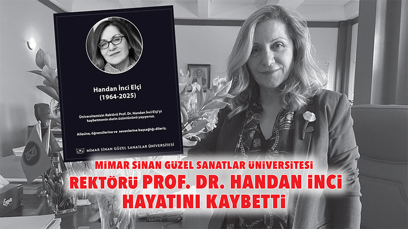 mimar sinan guzel sanatlar universitesi rektoru prof dr handan inci hayatini kaybetti FEjLgD5g.jpg