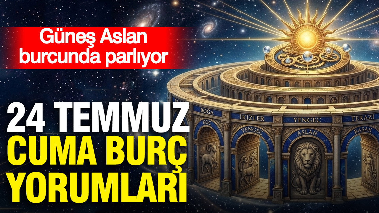 24 temmuz cuma gunluk burc yorumlari gunes aslan burcunda parliyor 123Ud3sS